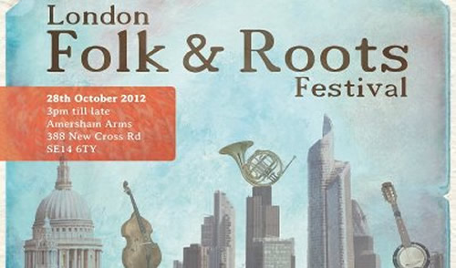London Folk & Roots Festival - 28th October 2012